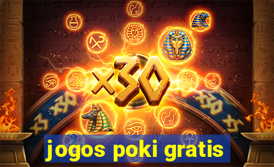 jogos poki gratis