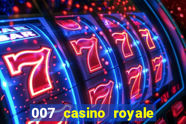 007 casino royale legendado assistir online