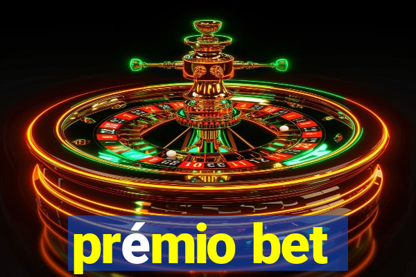 prémio bet