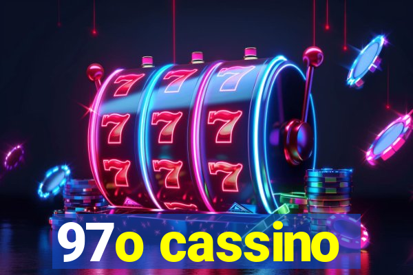 97o cassino