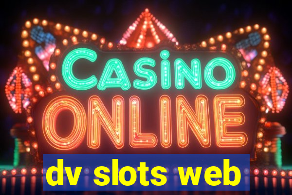 dv slots web