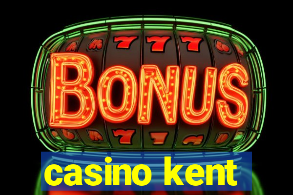 casino kent