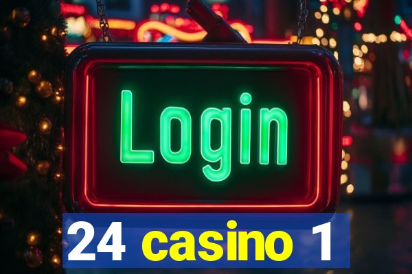 24 casino 1