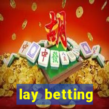 lay betting