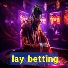 lay betting