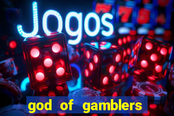 god of gamblers dublado online