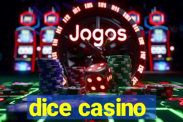 dice casino