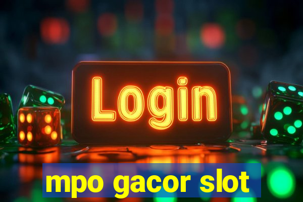 mpo gacor slot