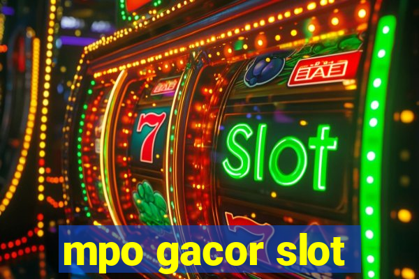 mpo gacor slot