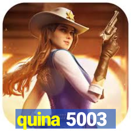 quina 5003