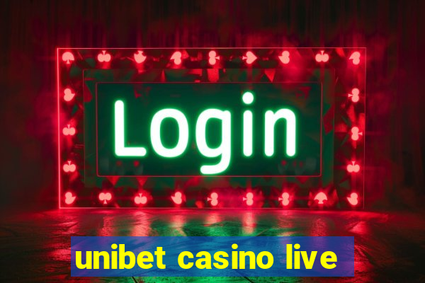 unibet casino live