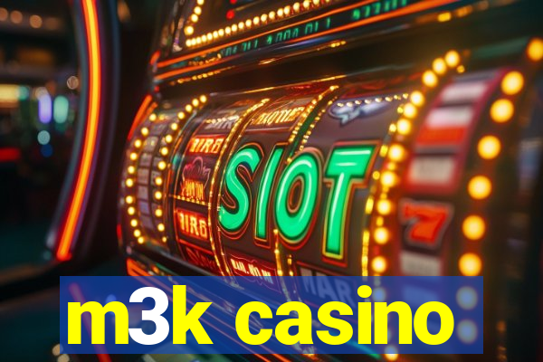 m3k casino