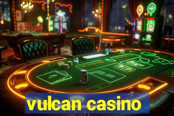 vulcan casino