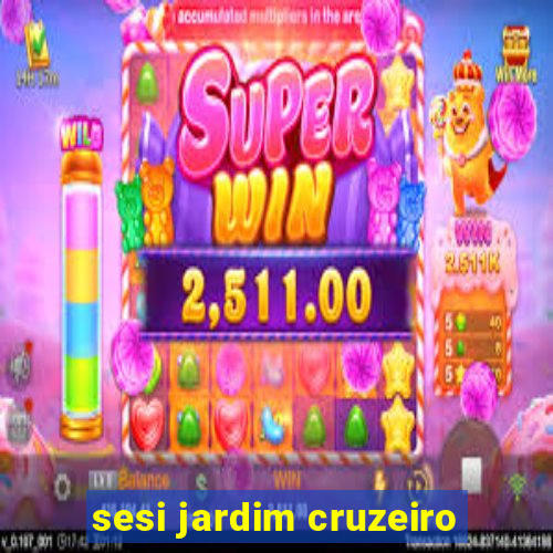 sesi jardim cruzeiro