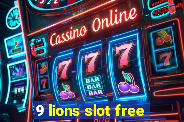 9 lions slot free