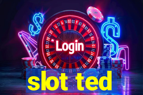 slot ted