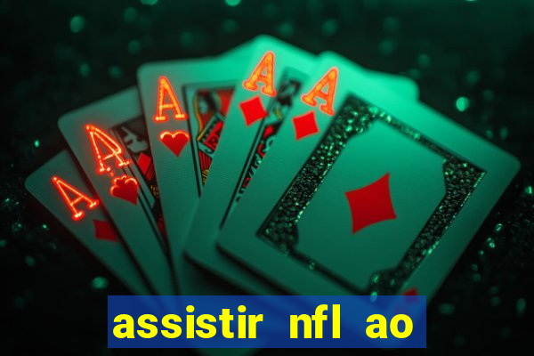 assistir nfl ao vivo multicanais