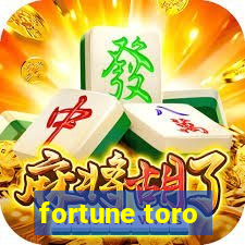 fortune toro