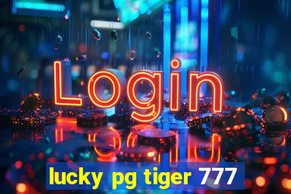 lucky pg tiger 777