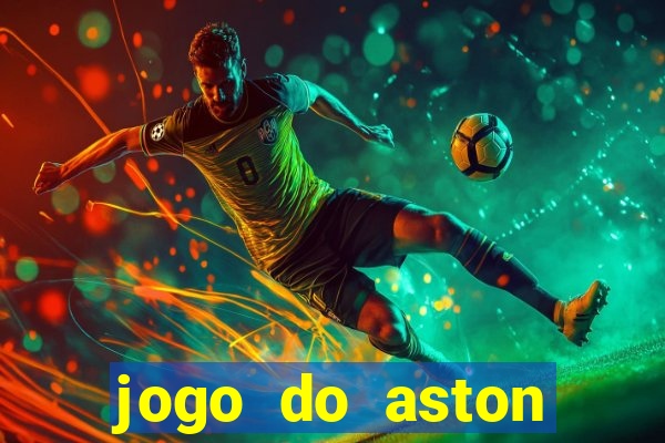 jogo do aston villa ao vivo