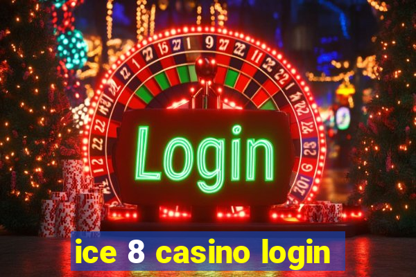 ice 8 casino login