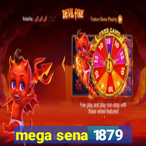 mega sena 1879