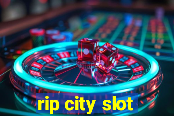 rip city slot