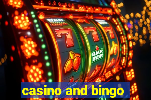 casino and bingo