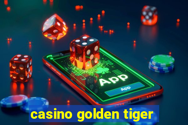 casino golden tiger