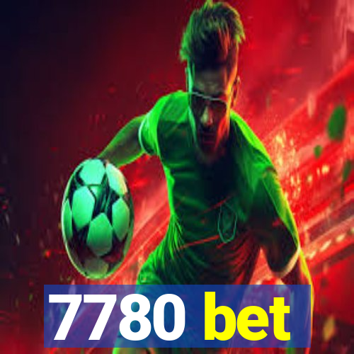 7780 bet