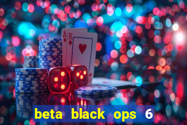 beta black ops 6 game pass