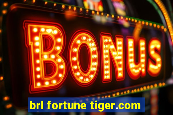 brl fortune tiger.com