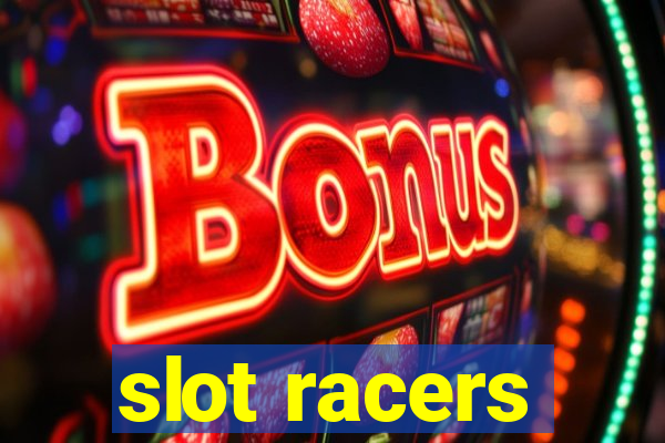 slot racers