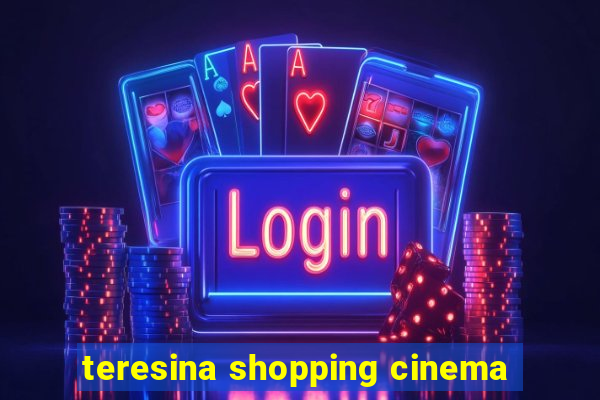 teresina shopping cinema