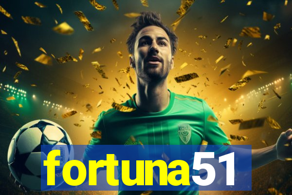 fortuna51