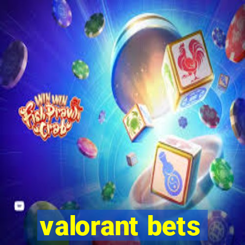 valorant bets