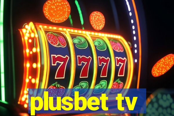 plusbet tv