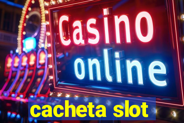 cacheta slot