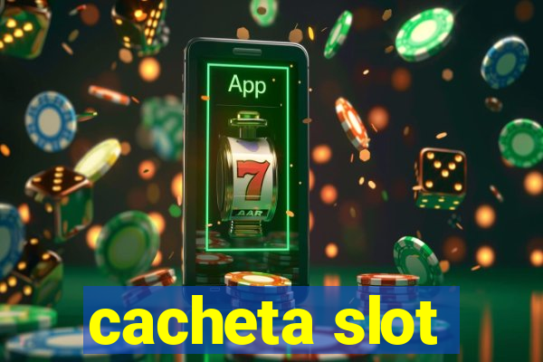 cacheta slot