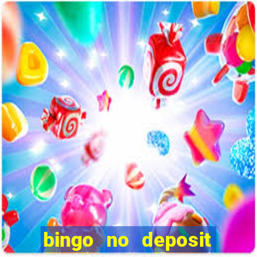 bingo no deposit win real money