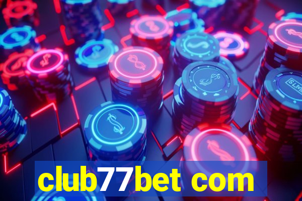 club77bet com