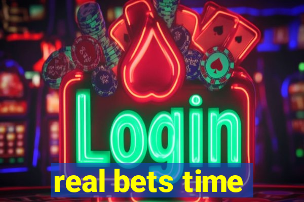 real bets time