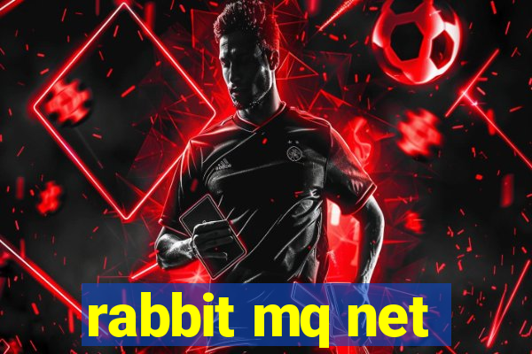 rabbit mq net