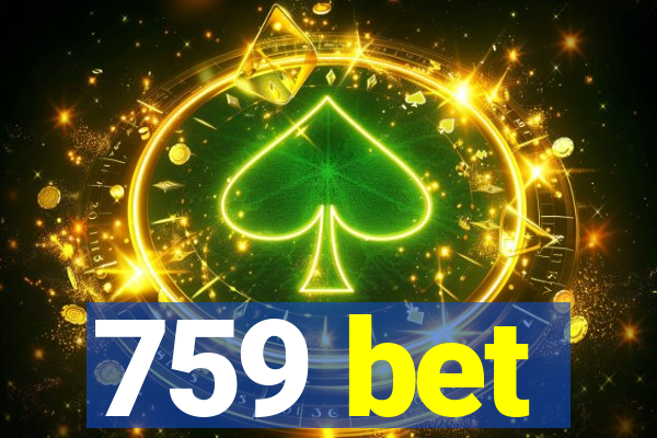 759 bet