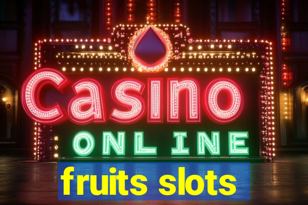 fruits slots