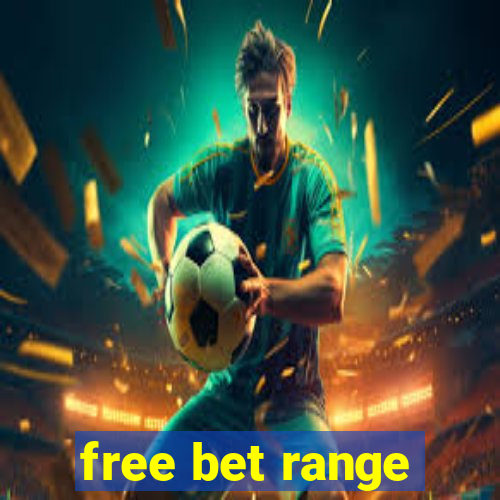 free bet range