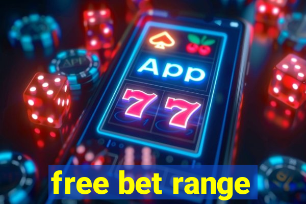 free bet range