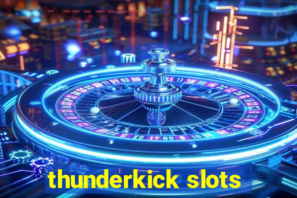 thunderkick slots