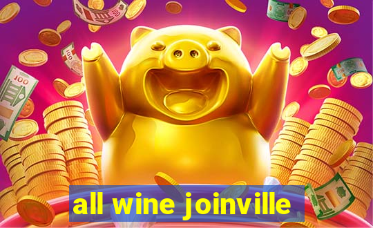 all wine joinville