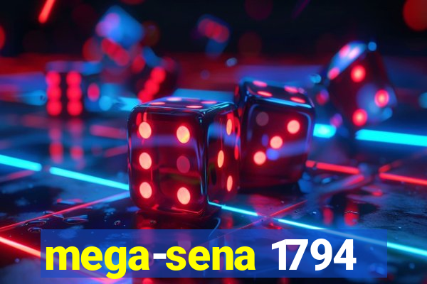 mega-sena 1794